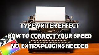 TYPEWRITER FINAL CUT PRO - How to correct speed - How to use TYPEWRITER EFFECT - No extra Plugins