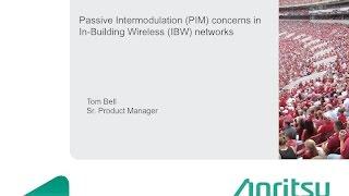 Anritsu Webinar: Passive Intermodulation (PIM) concerns in in-building wireless systems