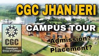 INSIDE CGC JHANJERI : A COMPLETE CAMPUS TOUR VIDEO (2024)