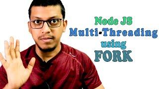 Create Multi Threading In NodeJs using Fork