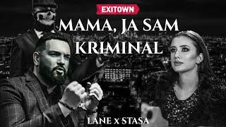 LANE x STAŠA - MAMA, JA SAM KRIMINAL (OFFICIAL VIDEO)