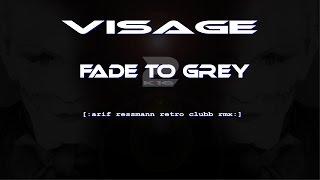 Visage - Fade to Grey 2k16 [:arif ressmann retro clubb rmx:]