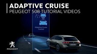 Adaptive Cruise Control | PEUGEOT 508 Tutorial Videos