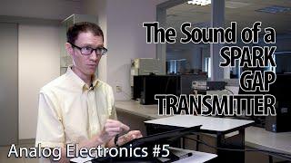 How does a spark gap transmitter sound? (5-Analog Electronics)