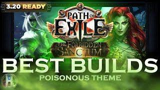 PoE 3.20 - BEST BUILDS - POISONOUS THEME - Path of Exile - PoE Builds - The Forbidden Sanctum