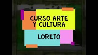 LORETO COSTUMBRES Y TRADICIONES