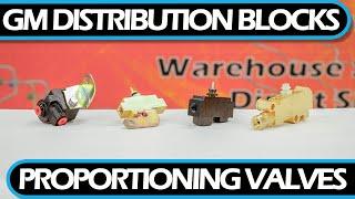 How to | Identify and Choose GM Distribution Blocks and Proportioning Valves