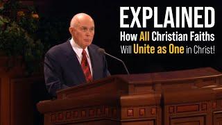 Explained: How All Christian Faiths Will Unite As One in Christ!  [MUST WATCH]