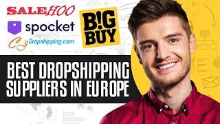 Best Dropshipping Suppliers In Europe For 2025 (3-7 Days Fast Shipping)