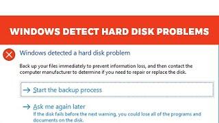  Microsoft Windows Detected a Hard Disk Problem Error