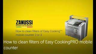 How to clean filters of Easy CookingPRO mobile counter