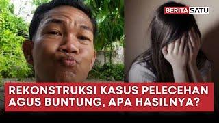 Polisi Rekonstruksi Pelecehan Seksual Agus Buntung, Apa Hasilnya? | Beritasatu