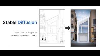 Tuto Stable Diffusion : IA générative pour la Visualisation Architecturale