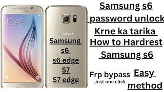 how to unlock password samsung s6 how to hardrest samsung s6 (frp bypass) just one click easy method