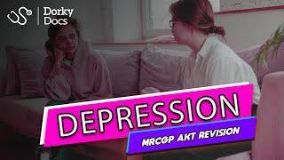 Depression - The MRCGP AKT Exam Revision I Dorky Docs