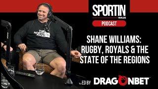 Episode Twenty One: Shane Williams On Rugby, Royals & The State Of The Regions