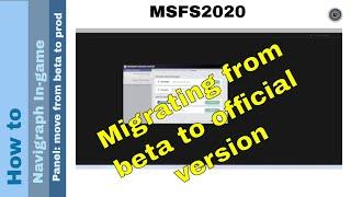 Flight Simulator 2020 - How to - Navigraph In-game Panel 8 - move from beta to official version