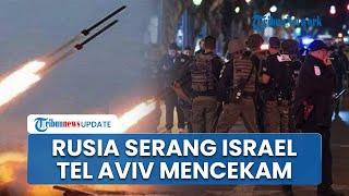 Rangkuman Hamas-Israel: Rusia Serang Israel 48 Jam hingga Warga Ketakutan saat Tel Aviv Diteror