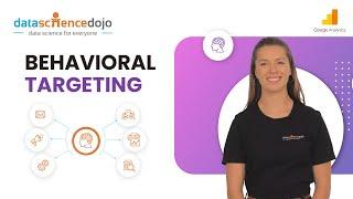 What is Behavioral Targeting? | Marketing Analytics for Beginners | Part-23