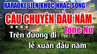 Karaoke Liên Khúc Nhạc Trữ Tình Tone Nữ Dễ Hát | Bolero Nhạc Xưa Bất Hủ | CÂU CHUYỆN ĐẦU NĂM