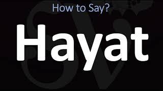 How to Pronounce Hayat? (Arabic)