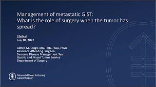 Life Fest 2022: Management of Metastatic GIST