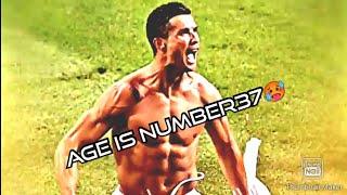 Cristiano Ronaldo age is number 37