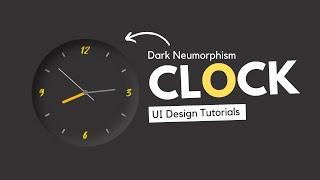 Javascript Clock  | CSS Dark Neumorphism Working Analog Clock UI Design Tutorial