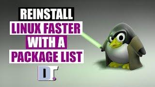Make Reinstalling Linux Faster With A Package List