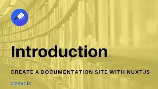 Building a documentation website with Nuxt JS Content