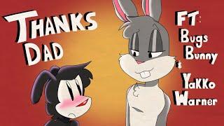 Thanks dad || Animaniacs animatic