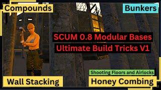 Scum 0.8 Modular Bases Ultimate Build Tricks V1 - Use These Tricks to Make Your Base Unraidable EASY