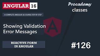 #126 Showing Validation Error Messages | Reactive Forms | A Complete Angular Course
