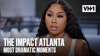 Most Dramatic Moments: Dess Dior, Karlae, Tuson & More Bring The Drama! | The Impact: Atlanta