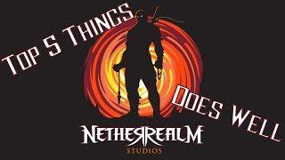 Top 5 Things Netherrealm Studios Does Well