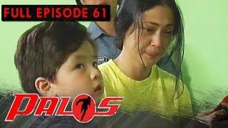 Full Episode 61 | Palos