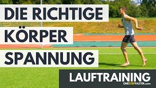 Lauftipp und Lauf-ABC: Ohne die richtige Körperspannung nutzt der beste Laufstil nichts.