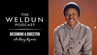 The Weldun Podcast - Becoming a Director with Menzi Mzimela