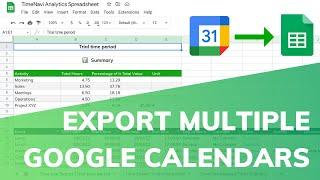 How to Export Google Calendar to Google Sheets (Multiple Calendars)