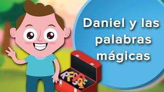 Daniel y las palabras mágicas | Cuento para enseñar a los niños a ser amables ️