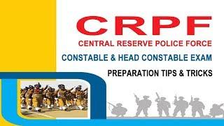 Preparation Tips and Tricks to Crack CRPF Constable & Head Constable Exam