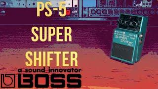 BOSS PS-5 Super Shifter