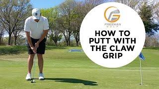 HOW TO PUTT WITH THE CLAW GRIP