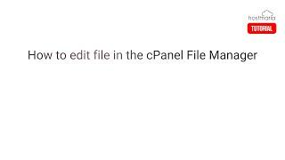 How to Edit file in the cPanel File Manager - HostMaria Tutorial