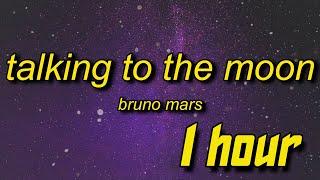 Bruno Mars - Talking To The Moon Sickmix 1 HOUR (TikTok Remix) Lyrics | i want you back