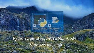 Python Operators Exercises with a Non-Coder | Windows 10 64-bit