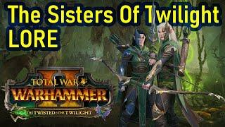 The Sisters of Twilight - LORE  - The Twisted And The Twilight - Total War Warhammer 2 - Fantasy