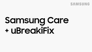 Samsung Care + UBreakIFix partner to provide you support in more locations | Samsung US