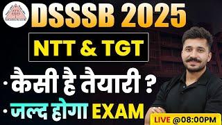 DSSSB TGT & NTT Exam Date 2025 | DSSSB Preparation Strategy | By Ajay Kharb Sir