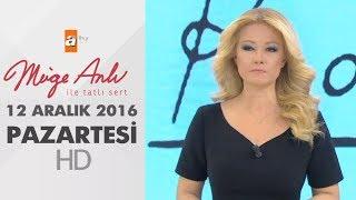 Müge Anlı ile Tatlı Sert  12 Aralık 2016 - 1734. Bölüm - atv